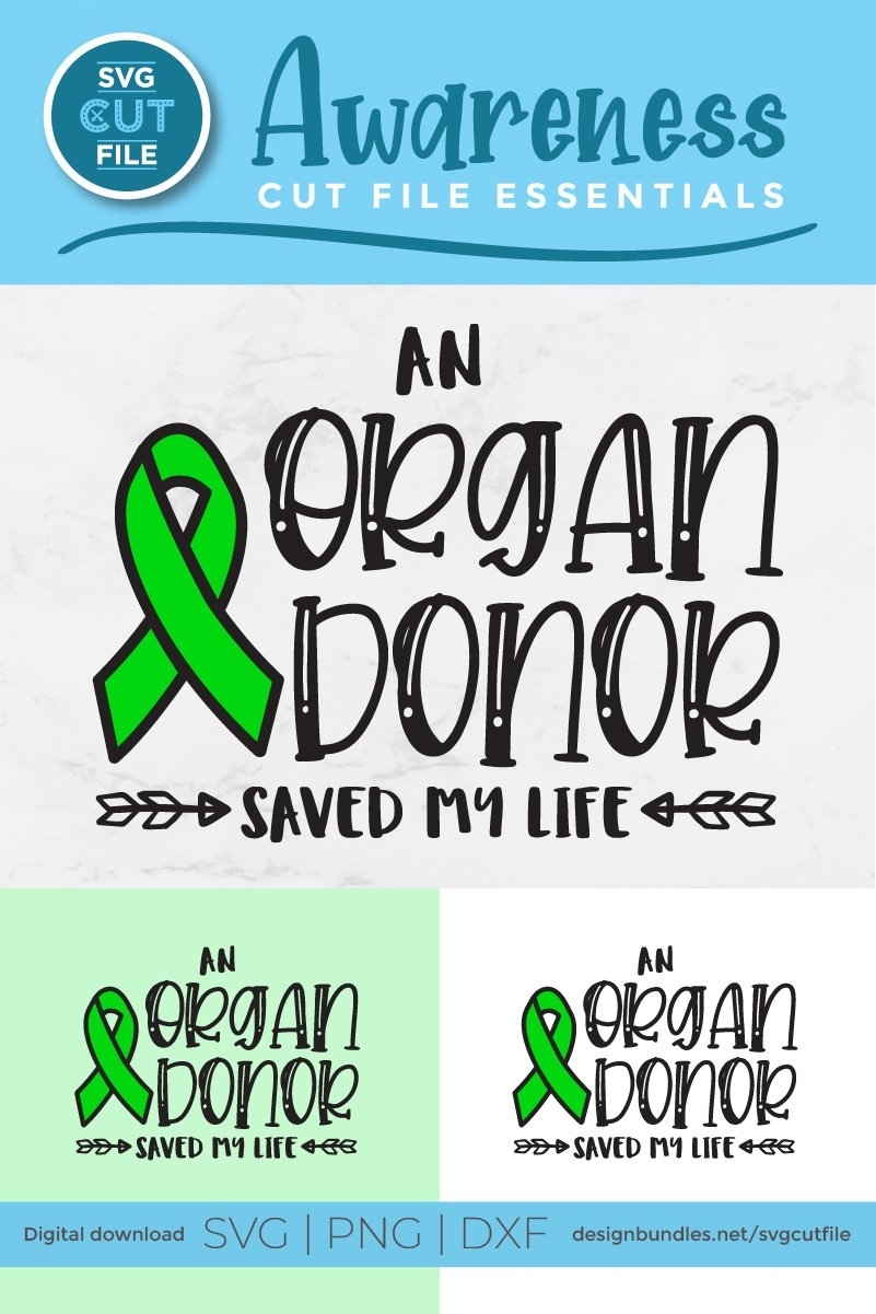 Organ Donation Svg File – An Organ Donor Saved My Life Svg (522352 Throughout Organ Donor Card Template