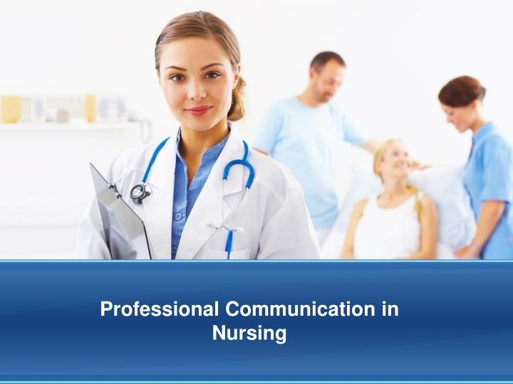 Ppt – Professional Communication In Nursing Powerpoint Presentation Inside Free Nursing Powerpoint Templates