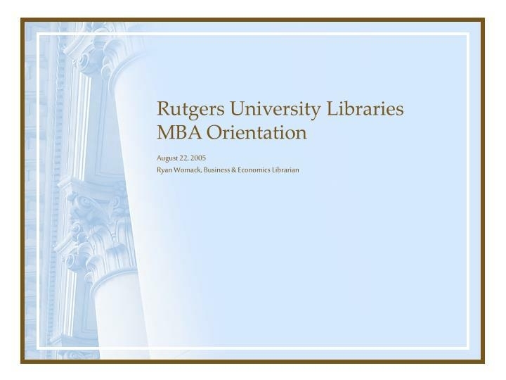 Ppt - Rutgers University Libraries Mba Orientation Powerpoint with regard to Rutgers Powerpoint Template