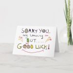 Sorry You Are Leaving Work Card | Zazzle.co.uk within Sorry You Re Leaving Card Template